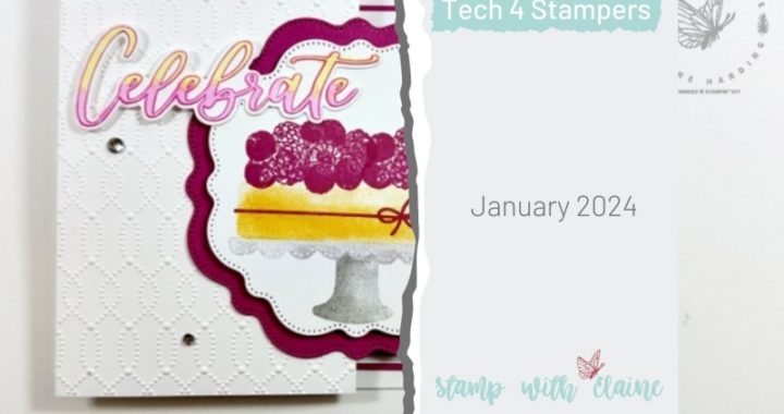 cake fancy Tech 4 Stampers blog hop Jan 24