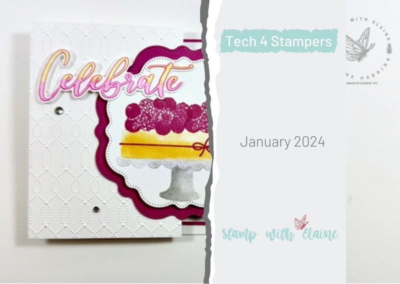 celebrate card with Cake Fancy Tech 4 Stampers blog hop
